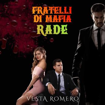 [Italian] - Fratelli Di Mafia: Rade: Mafia e Amore: La Scelta Proibita