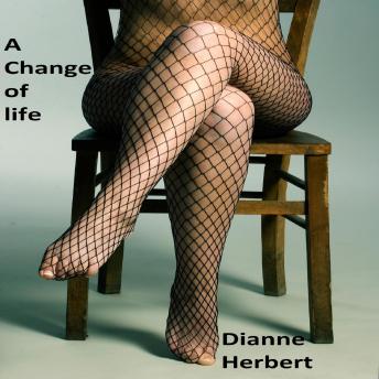 A Change of Life