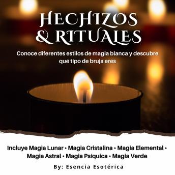 [Spanish] - Hechizos y rituales: Conoce diferentes estilos de magia blanca y descubre qué tipo de bruja eres