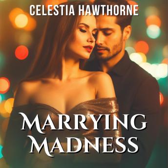 Marrying Madness