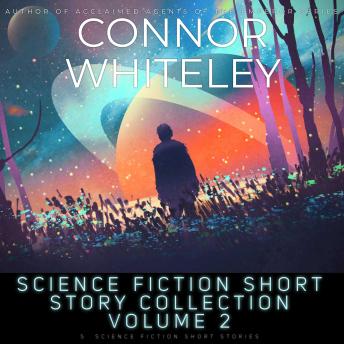 Science Fiction Short Stories Volume 2: 5 Science Fiction Short Stories