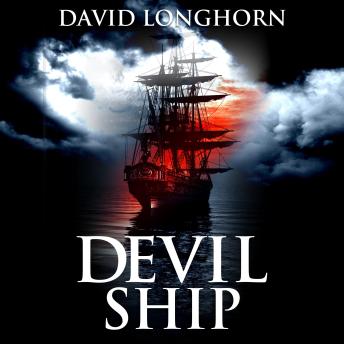 Supernatural Horror Ghost Stories: Devil Ship (Devil Ship Series, Book 1): Scary Supernatural Horror Stories