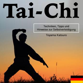 [German] - Tai-Chi: Techniken, Tipps und Hinweise zur Selbstverteidigung