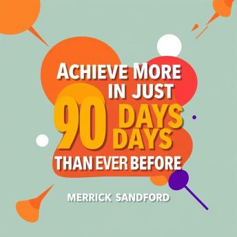 Achieve More in Just 90 Days Than Ever Before: 'Supercharge your learning in 90 days! Discover audio lessons for maximum success and rapid results.'