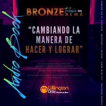 [Spanish] - BRONZE - Cambiando la manera de hacer y lograr: Voluntad