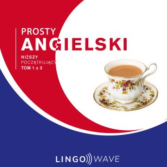 [Polish] - Prosty angielski - Niższy początkujący - Tom 1 z 3
