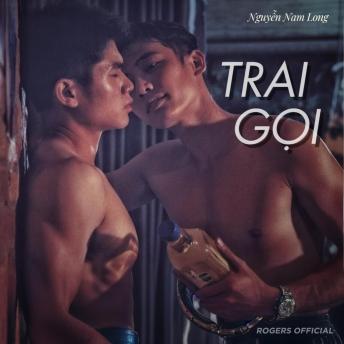 [Vietnamese] - Trai Gọi