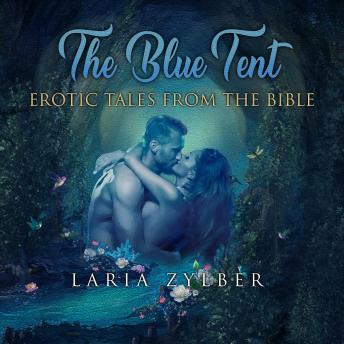 The Blue Tent: Erotic Tales from the Bible