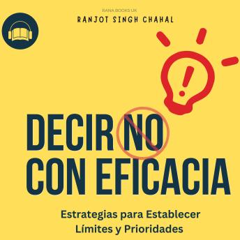 [Spanish] - Decir No con Eficacia: Estrategias para Establecer Límites y Prioridades