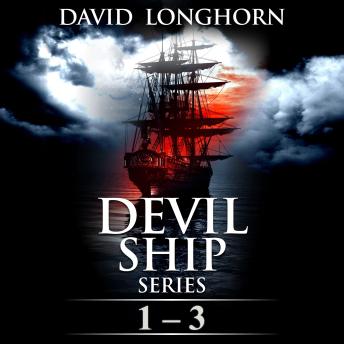 Supernatural Horror Ghost Stories: Devil Ship Series Books 1-3: Scary Supernatural Horror Stories