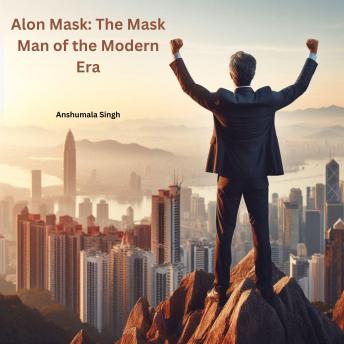 Alon Mask: The Mask Man of the Modern Era
