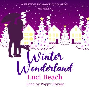 Winter Wonderland: A festive romance novella