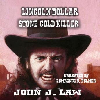 Lincoln Dollar - Stone Cold Killer: A Classic Western