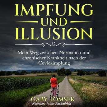 [German] - Impfung und Illusion: Mein Weg zwischen Normalität und chronischer Krankheit nach der Covid-Impfung