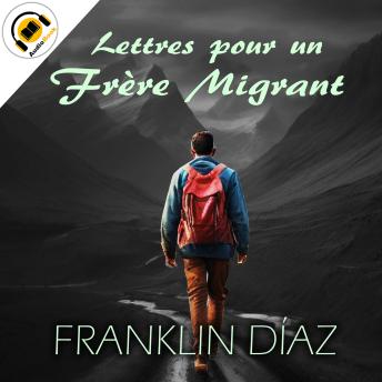 [French] - Lettres pour un Frère Migrant
