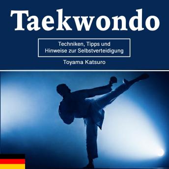 [German] - Taekwondo: Techniken, Tipps und Hinweise zur Selbstverteidigung
