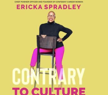 Contrary To Culture: A Woman's Cheat Code For Work-Life Balance And Winning At Work