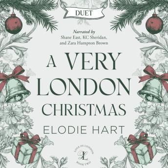 A Very London Christmas: A grumpy single dad, nanny / boss romance