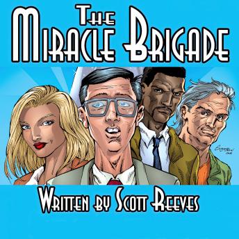 The Miracle Brigade
