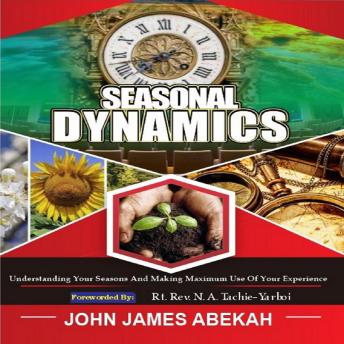 Seasonal Dynamics: Understanding Your Seasons and Making Maximum use of Your Experiences