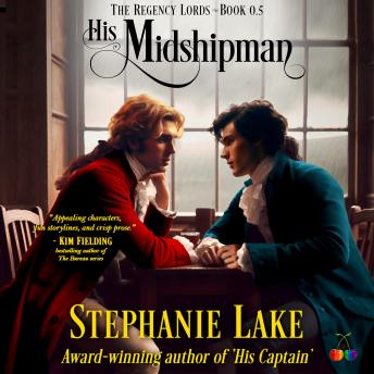 His Midshipman (The Regency Lords Book 0.5): Second Chance Historical Gay Romance