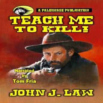 Teach Me How to Kill