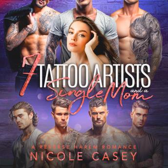 Seven Tattoo Artists and a Single Mom