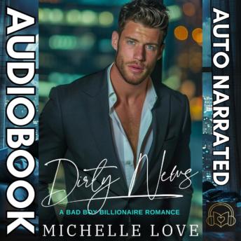 Dirty News: A FREE Bad Boy Billionaire Romance