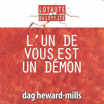 [French] - L’un de vous est un démon: Loyauté et Dénoyaute