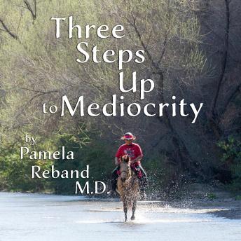 Three Steps Up to Mediocrity