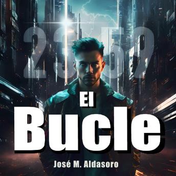 El Bucle: Suspense y misterio en un thriller de ciencia ficción