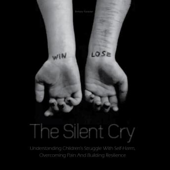 Silent Cry: Understanding Children's Struggle With Self-Harm
