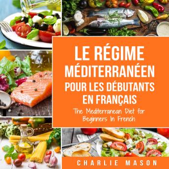 [French] - Méditerranéen Pour Les Débutants En Français/Mediterranean For Beginners In French