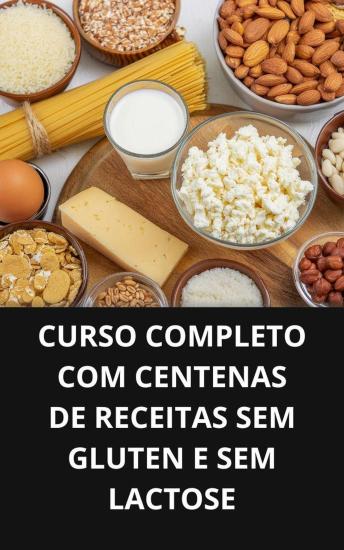 [Portuguese] - Curso completo com centenas de receitas sem gluten e sem lactose