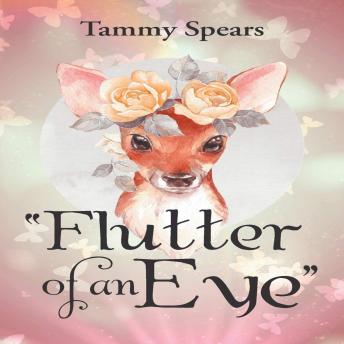 'Flutter of an Eye'