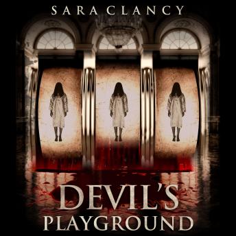 Supernatural Horror Ghost Stories: Devil's Playground (Wrath & Vengeance Series, Book 2): Scary Supernatural and Demonic Horror Stories