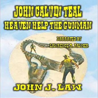John Calvin Teal: A Classic Western