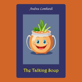 The Talking Soup: Audiobook for Kids