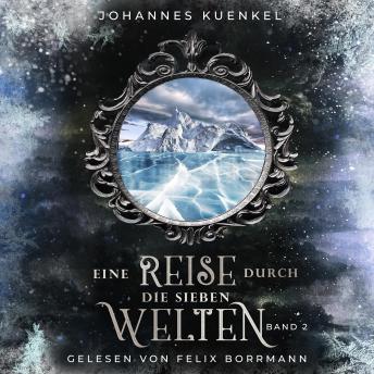 [German] - Eine Reise durch die sieben Welten: Band 2