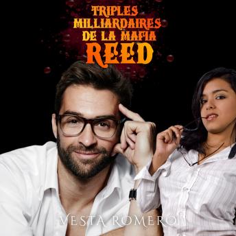 [French] - Triplés Milliardaires De La Mafia: Reed