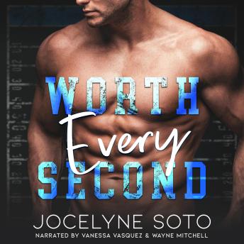 Worth Every Second: A college romance