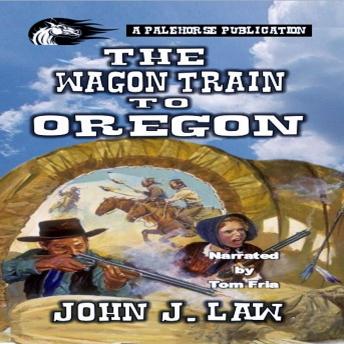 The Wagon Train to Oregon