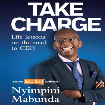 Take Charge: Life lessons on the road to CEO
