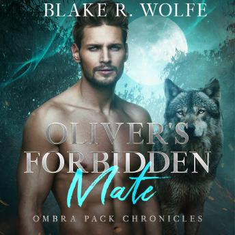 Oliver's Forbidden Mate: Gay Wolf Shifter Romance