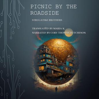 Download Picnic by the Roadside by Arkady Strugatski, Boris Strugatski