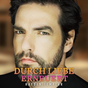 [German] - Durch Liebe Erneuert: Slow-Burn Romanze MM