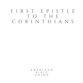 First Epistle to the Corinthians - American Bible Union