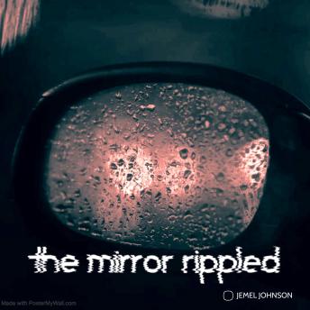Download mirror rippled by Jemel Johnson