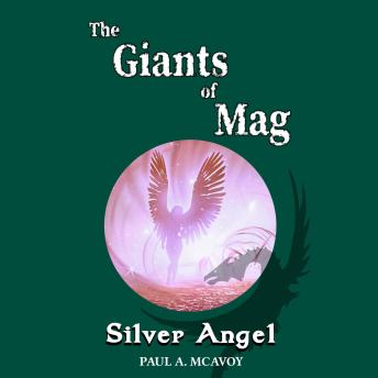 The Giants of Mag: Book 2: Silver Angel