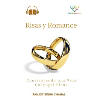 Risas y Romance: Construyendo una Vida Conyugal Plena